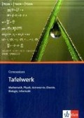 Tafelwerk Mathematik, Physik, Astronomie, Chemie, Biologie, Informatik. Sekundarstufe I und II. Gymnasium - 