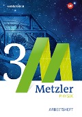 Metzler Physik 3. Arbeitsheft. Qualifikationsphase GK. Sekundarstufe 2. Nordrhein-Westfalen - 