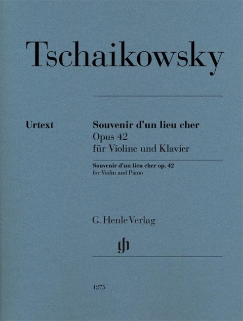 Souvenir d'un lieu cher op. 42 for Violine and Piano - Peter Iljitsch Tschaikowsky
