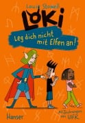 Cover-Bild zum Titel 'Loki - Leg dich nicht mit Elfen an!' von 'Louie Stowell'