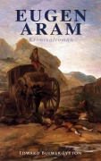 Cover-Bild zum Titel 'Eugen Aram: Kriminalroman' von 'Edward Bulwer-Lytton'