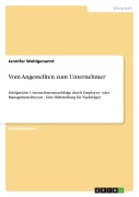 Cover-Bild zum Titel 'Vom Angestellten zum Unternehmer' von 'Jennifer Wohlgenannt'
