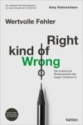 Cover-Bild zum Titel 'Wertvolle Fehler - Right Kind of Wrong' von 'Amy Edmondson'
