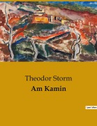 Cover-Bild zum Titel 'Am Kamin' von 'Theodor Storm'