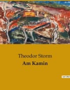 Cover-Bild zum Titel 'Am Kamin' von 'Theodor Storm'