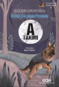 A Takimi Kayip Cocugun Pesinde - Gülten Dayioglu