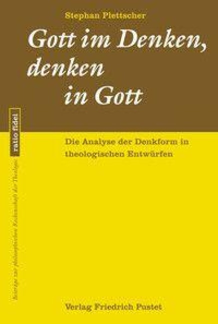 Gott im Denken, denken in Gott - Stephan Plettscher