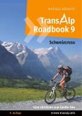 Cover-Bild zum Titel 'Transalp Roadbook 9: Schweizcross' von 'Andreas Albrecht, Daniel Bolender'