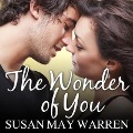 Cover-Bild zum Titel 'The Wonder of You Lib/E' von 'Susan May Warren'