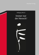 Cover-Bild zum Titel 'Immer nur der Mensch?' von 'Wolfgang Welsch'