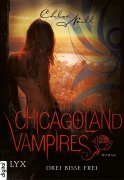 Cover-Bild zum Titel 'Chicagoland Vampires - Drei Bisse frei' von 'Chloe Neill'