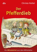 Cover-Bild zum Titel 'Der Pfefferdieb' von 'Christa Holtei'