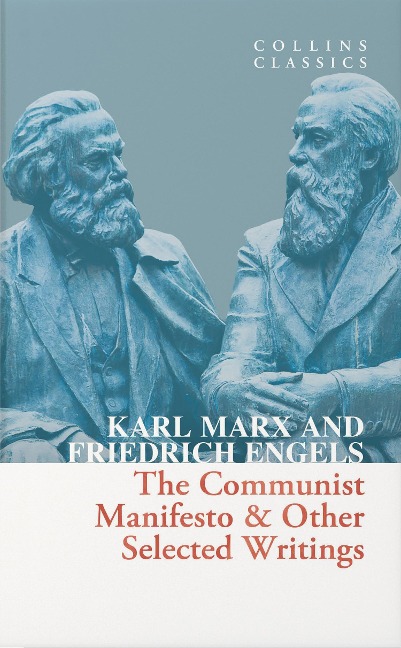 The Communist Manifesto & Other Selected Writings - Friedrich Engels, Karl Marx
