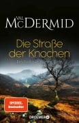 Cover-Bild zum Titel 'Die Straße der Knochen' von 'Val McDermid'