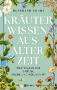 Cover-Bild zum Titel 'Kräuterwissen aus alter Zeit' von 'Burkhard Bohne'
