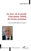 <em>Le jour où la girafe s'est assise</em> (1994) de Denis Jeambar - Ibrahim