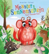Cover-Bild zum Titel 'Monster Sonnenschein fänd' Freunde fein' von 'Norman Klaar'