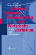 Cover-Bild zum Titel 'Internet, Telekomliberalisierung und Wirtschaftswachstum' von 'Andre Jungmittag, Paul J. J. Welfens'