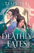 Cover-Bild zum Titel 'Deathly Fates' von 'Tesia Tsai'