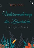Cover-Bild zum Titel 'Unterwanderung des Zarenreichs' von 'Herta Vogel'