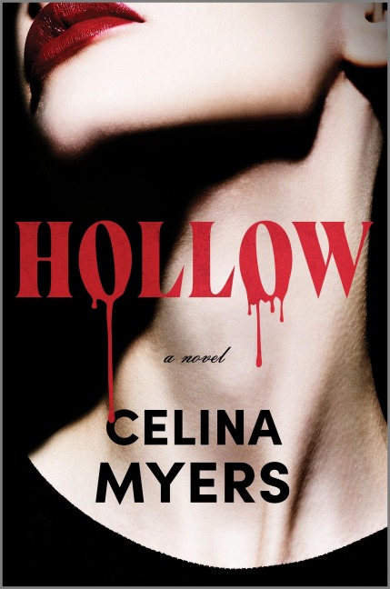 Hollow - Celina Myers