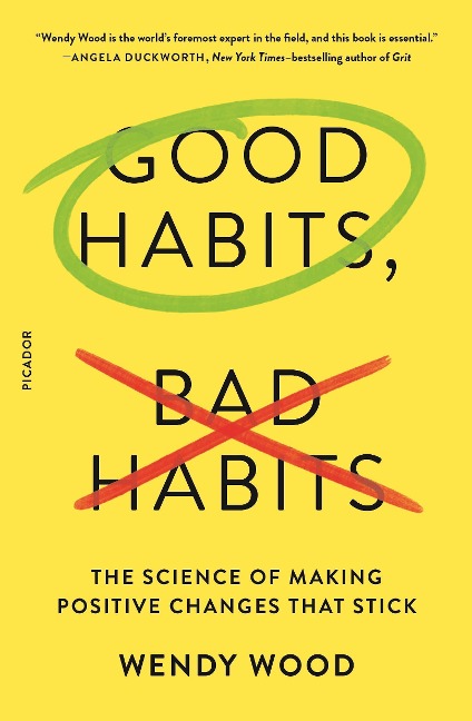 Good Habits, Bad Habits - Wendy Wood