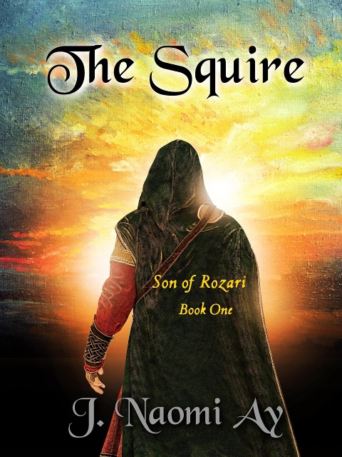 The Squire (Son of Rozari, #1) - J. Naomi Ay