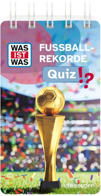 WAS IST WAS Quiz Fußball-Rekorde - Birgit Günther