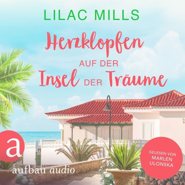 Herzklopfen auf der Insel der Träume - Lilac Mills