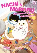 Cover-Bild zum Titel 'Hachi & Maruru - Streuner halten zusammen! 3' von 'Yuri Sonoda'