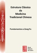 Cover-Bild zum Titel 'Estrutura Clássica Da Medicina Tradicional Chinesa' von 'Paulo Roberto de Castro'