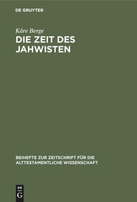 Die Zeit des Jahwisten - Kåre Berge