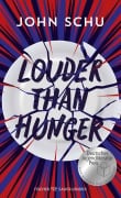 Cover-Bild zum Titel 'Louder Than Hunger' von 'John Schu'