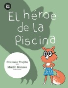 Cover-Bild zum Titel 'El Héroe de la Piscina' von 'Carmela Trujillo'
