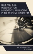 Cover-Bild zum Titel 'Rock and Roll, Desegregation Movements, and Racism in the Post-Civil Rights Era' von 'Beth Fowler'