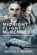 Cover-Bild zum Titel 'Midnight Flight to Nuremberg' von 'Marcus Nannini'