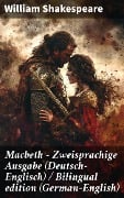 Macbeth - Zweisprachige Ausgabe (Deutsch-Englisch) / Bilingual edition (German-English) - William Shakespeare