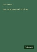 Cover-Bild zum Titel 'Eine Ferienreise nach Erythrea' von 'Karl Escherich'