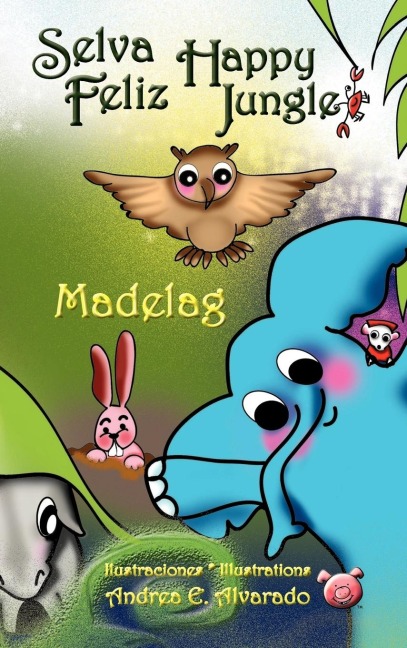 Selva Feliz * Happy Jungle - Madelag