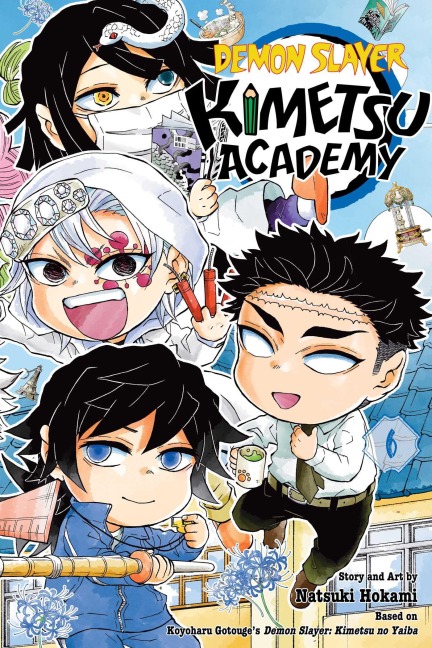 Demon Slayer: Kimetsu Academy, Vol. 6 - Koyoharu Gotouge, Natsuki Hokami