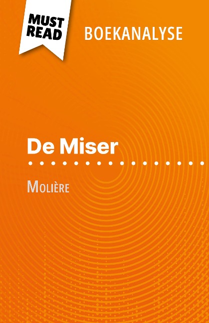De Miser van Molière (Boekanalyse) - Florence Meurée