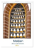 Meißen - älteste Stadt Sachsens (Wandkalender 2024 DIN A4 hoch), CALVENDO Monatskalender - Nina Schwarze