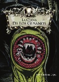 Cover-Bild zum Titel 'La Cueva de Los Gusanos' von 'Michael Dahl'