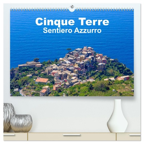 Cinque Terre Sentiero Azzurro (hochwertiger Premium Wandkalender 2024 DIN A2 quer), Kunstdruck in Hochglanz - Giuseppe Lupo