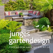 Cover-Bild zum Titel 'Junges Gartendesign - Terrassen und Sitzplätze' von 'Manuel Sauer'