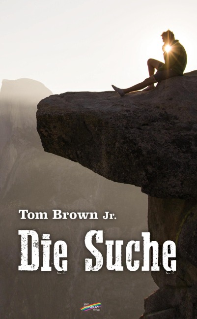 Die Suche - Tom Brown Jr.