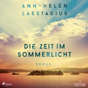 Cover-Bild zum Titel 'Die Zeit im Sommerlicht' von 'Ann-Helén Laestadius'