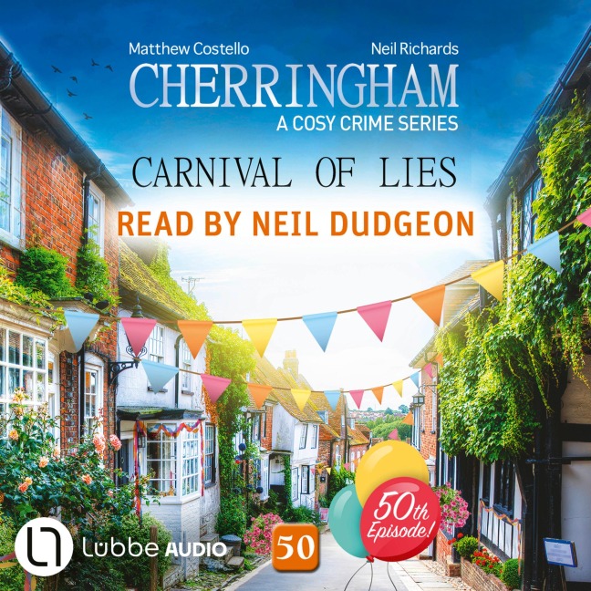 Carnival of Lies - Cherringham - A Cosy Crime Series, Episode 50 - Matthew Costello, Neil Richards