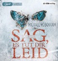 Sag, es tut dir leid - Michael Robotham