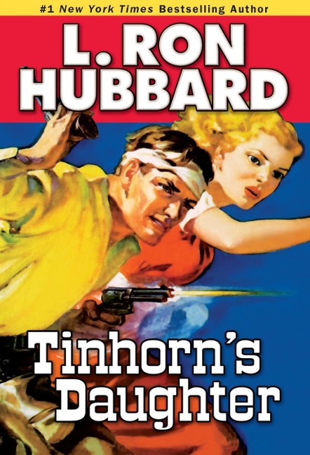 Tinhorn's Daughter - L. Ron Hubbard